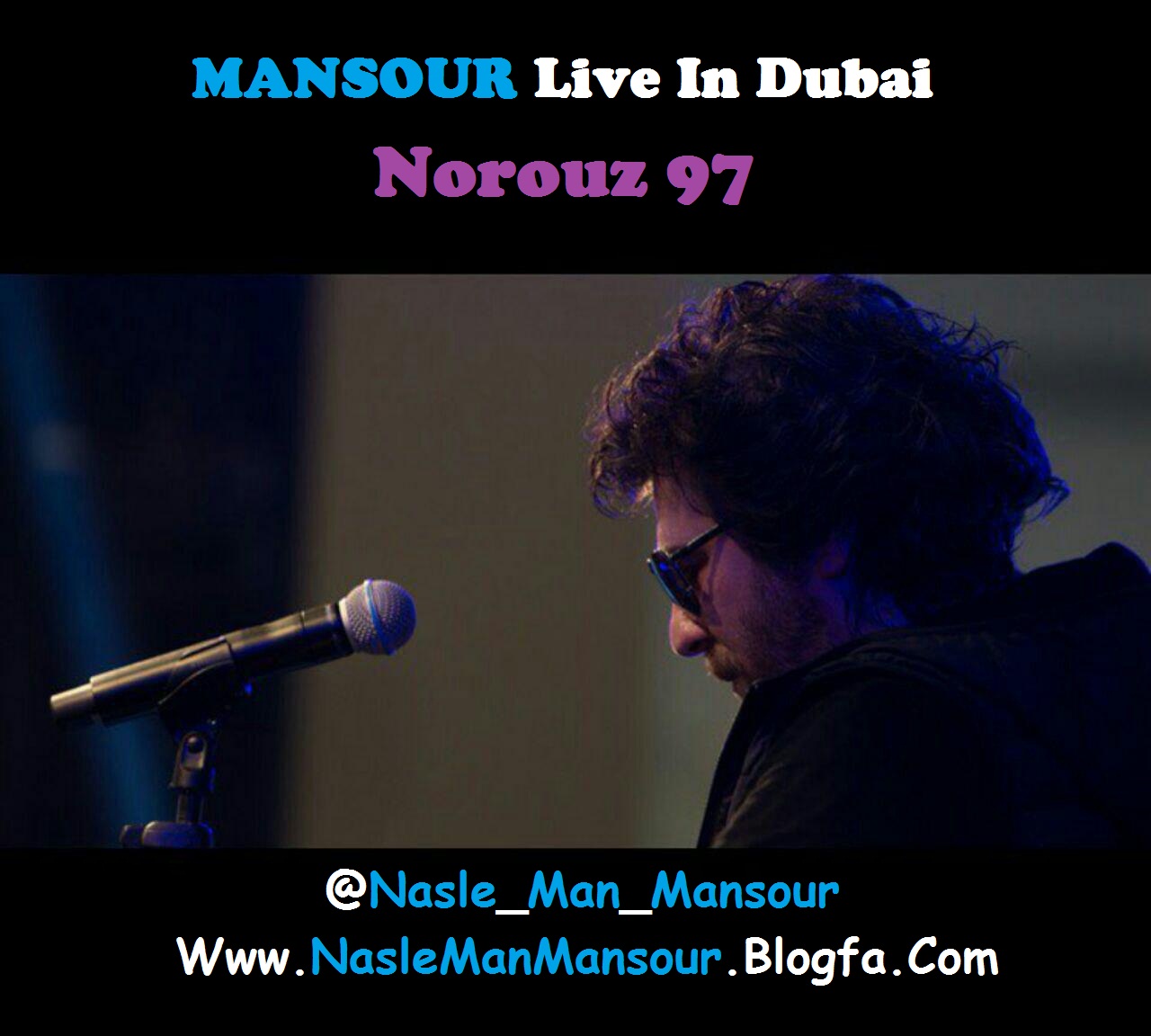http://s9.picofile.com/file/8323576500/Mansour_Live_In_Dubai_Norouz97.jpg